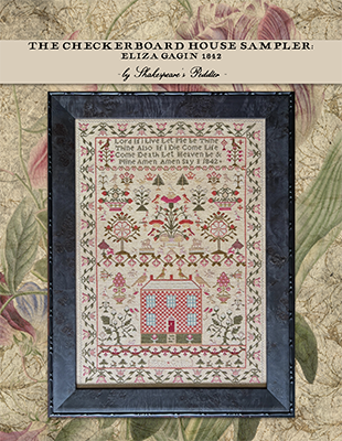 The Checkerboard House Sampler: Eliza Gagin 1842 by Shakespeare's Peddler