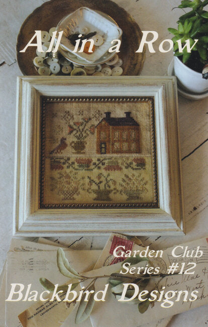 All in a Row (Garden Club Series #12) by Blackbird Designs