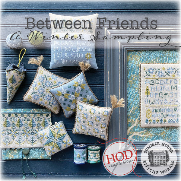 Between Friends - A Winter Sampling by Summer House Stitche Workes and Hands On Design