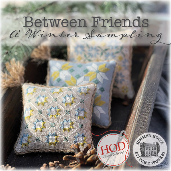 Between Friends - A Winter Sampling by Summer House Stitche Workes and Hands On Design