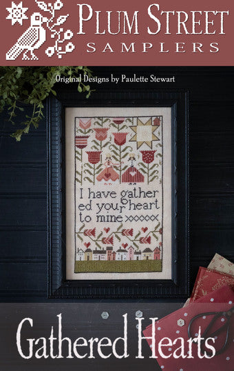 Gathered Hearts by Plum Street Samplers
