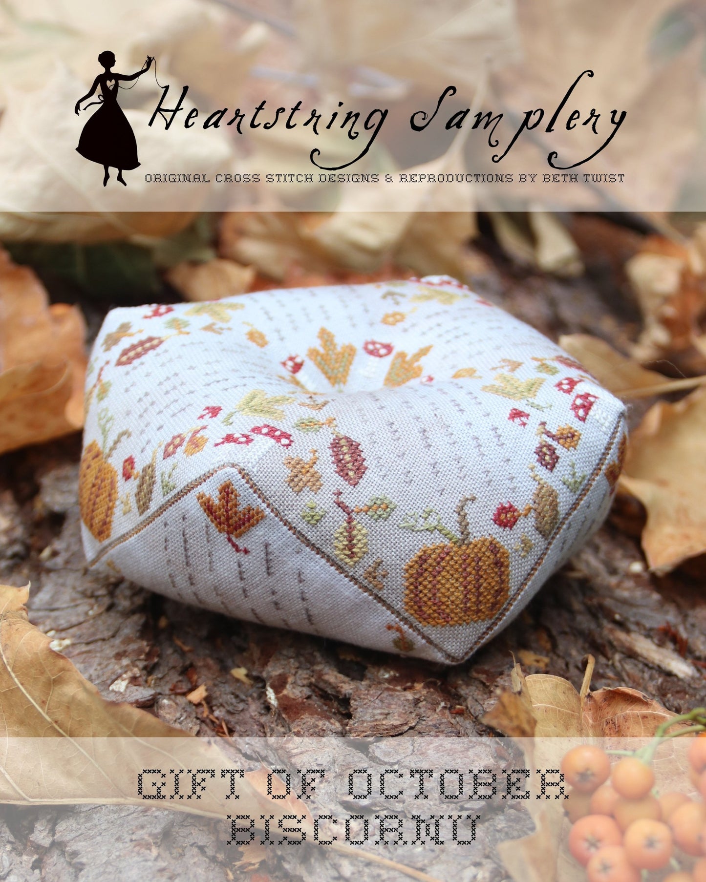PREORDER - Gift Of October Biscornu by Heartstring Samplery