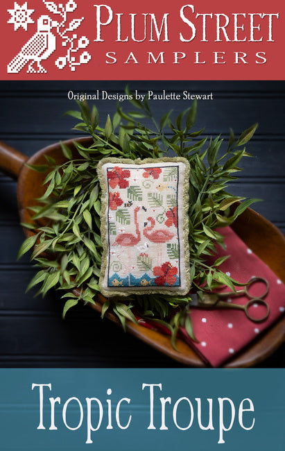 Tropic Troupe by Plum Street Samplers