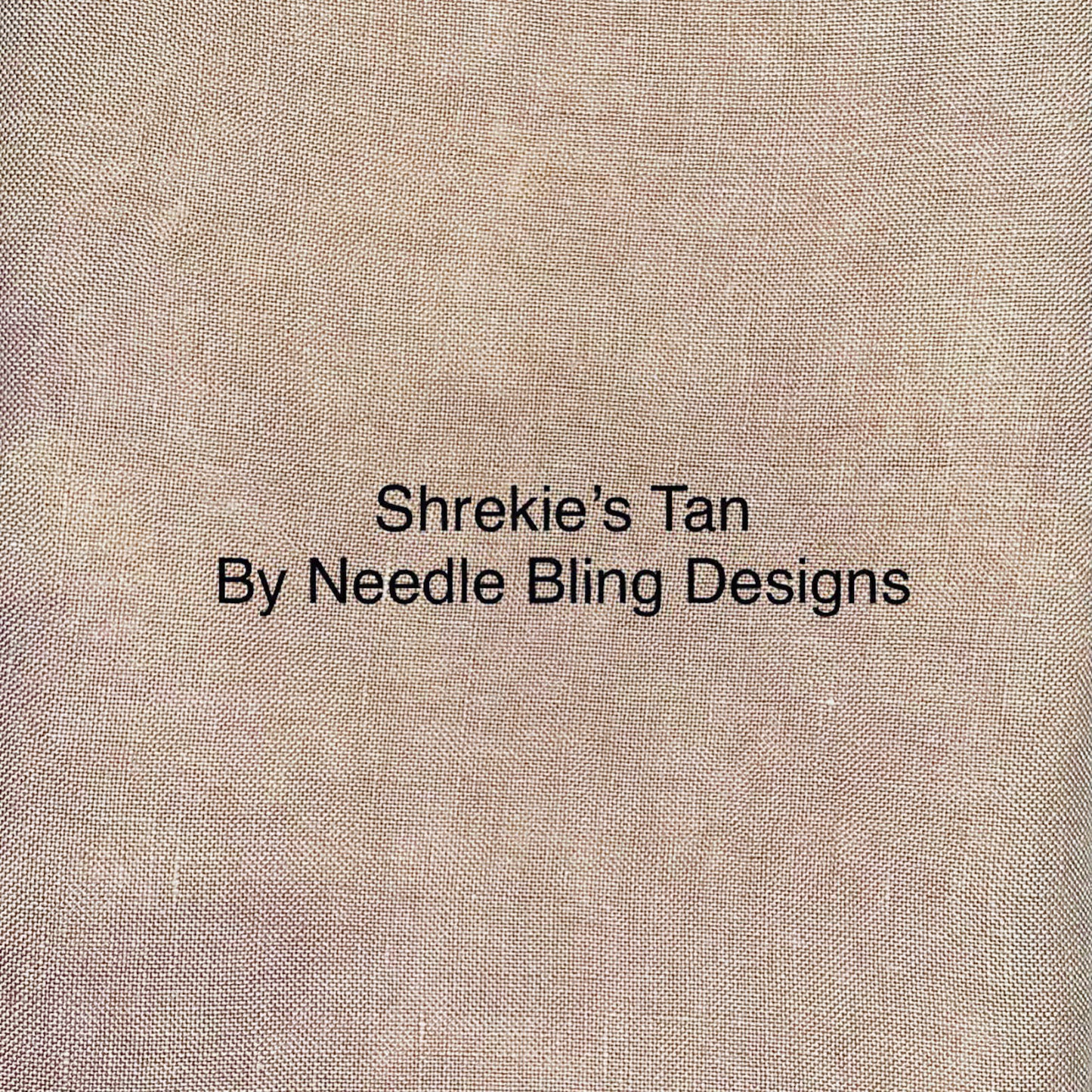 40 Count Linen - Stitcher's Quarter - "Shrekie's Tan" by Needle Bling Designs