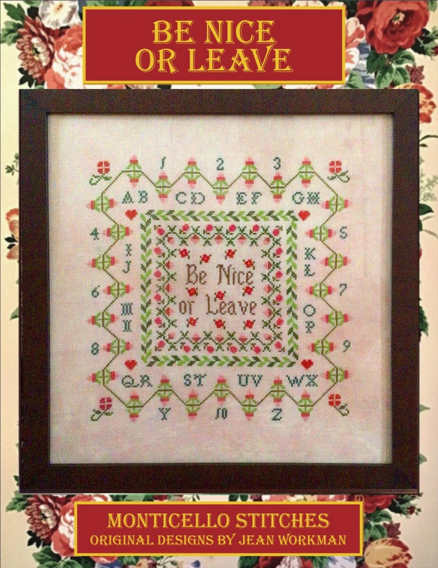 Be Nice or Leave by Monticello Stitches
