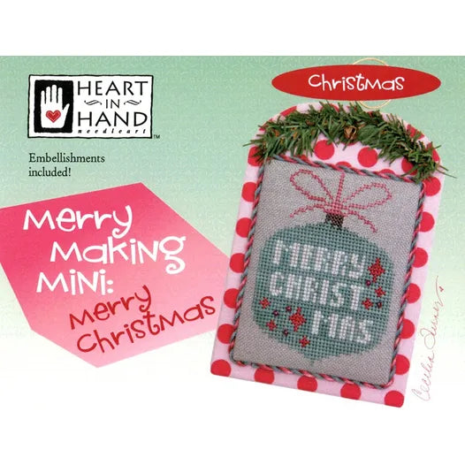 Merry Making Mini:  Merry Christmas by Heart in Hand