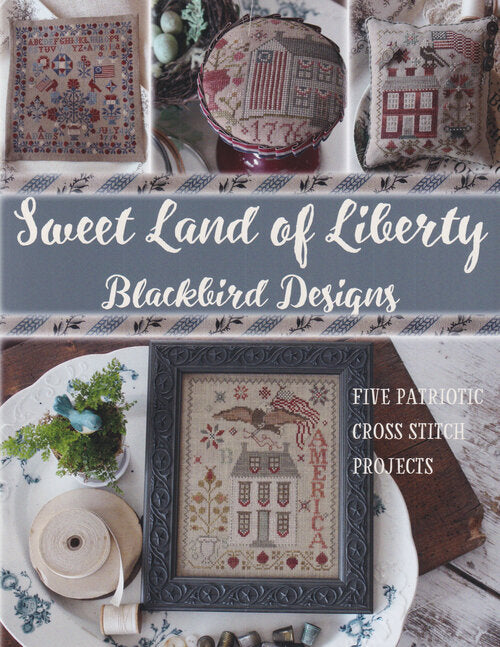 Sweet Land of Liberty by Blackbird Designs