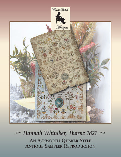 Hannah Whitaker, Thorne 1821 by Cross Stitch Antiques