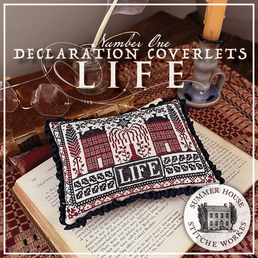 Declaration Coverlets - LIFE by Summer House Stitche Workes