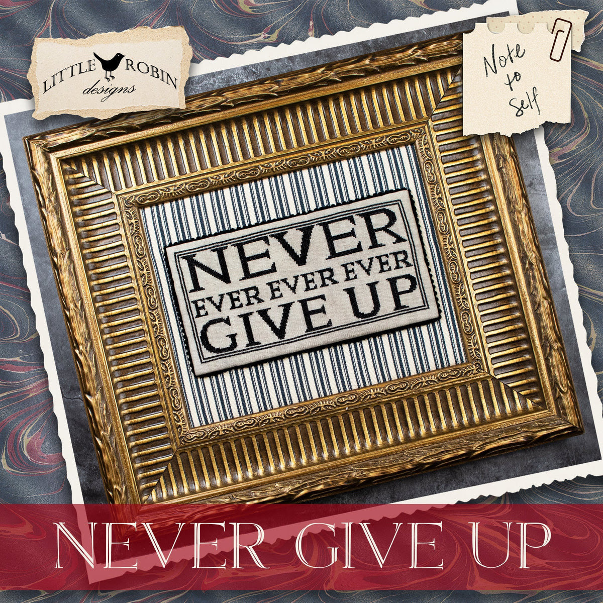 Never Give Up by Little Robin Designs - PREORDER